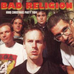 Bad Religion : Kroq Christmas Party 1994